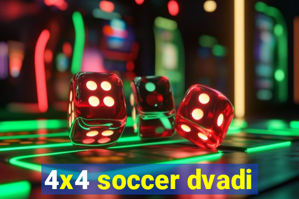 4x4 soccer dvadi